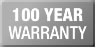 100 Year Warranty