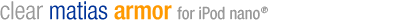 Matias Armor for iPod nano