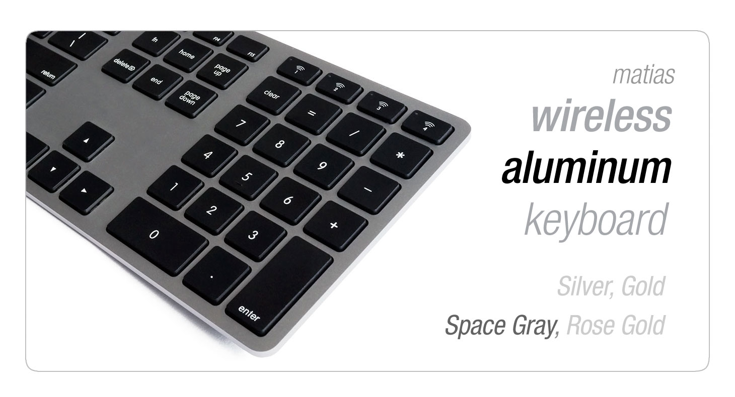 Matias Wireless Aluminum Keyboard - click for more info.