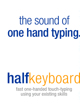 Half Keyboard - fast one-handed touch-typing using your existing skills