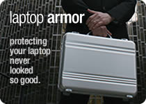 Laptop Armor - protecting your laptop never looked so good. From $99.